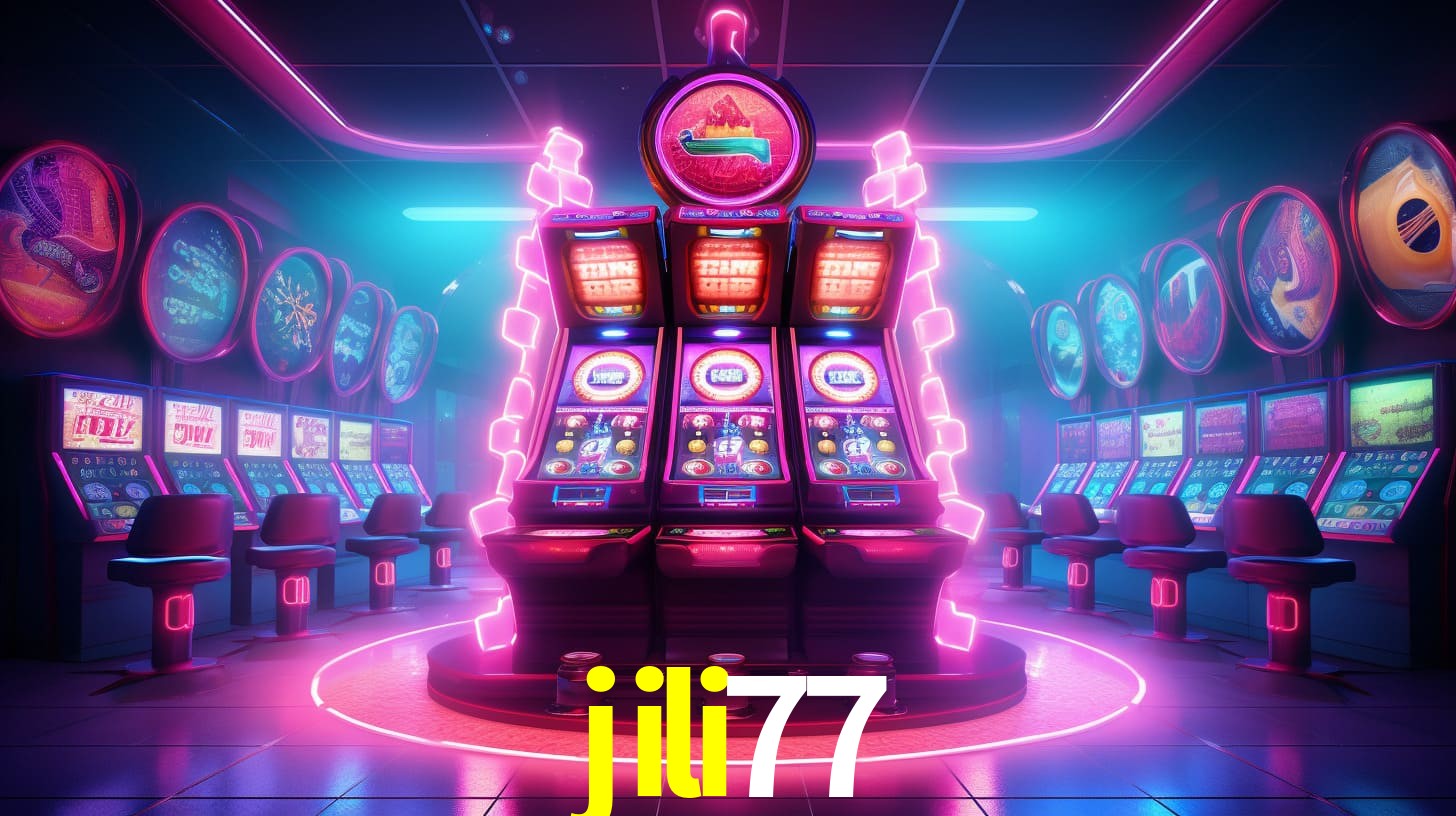 jili77: Jogos de Caça-Níqueis-Altas Recompensas, Roleta-Velocidade, Blackjack-Desafios Máximos